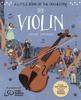 The A Little Book of the Orchestra: The Violin Book