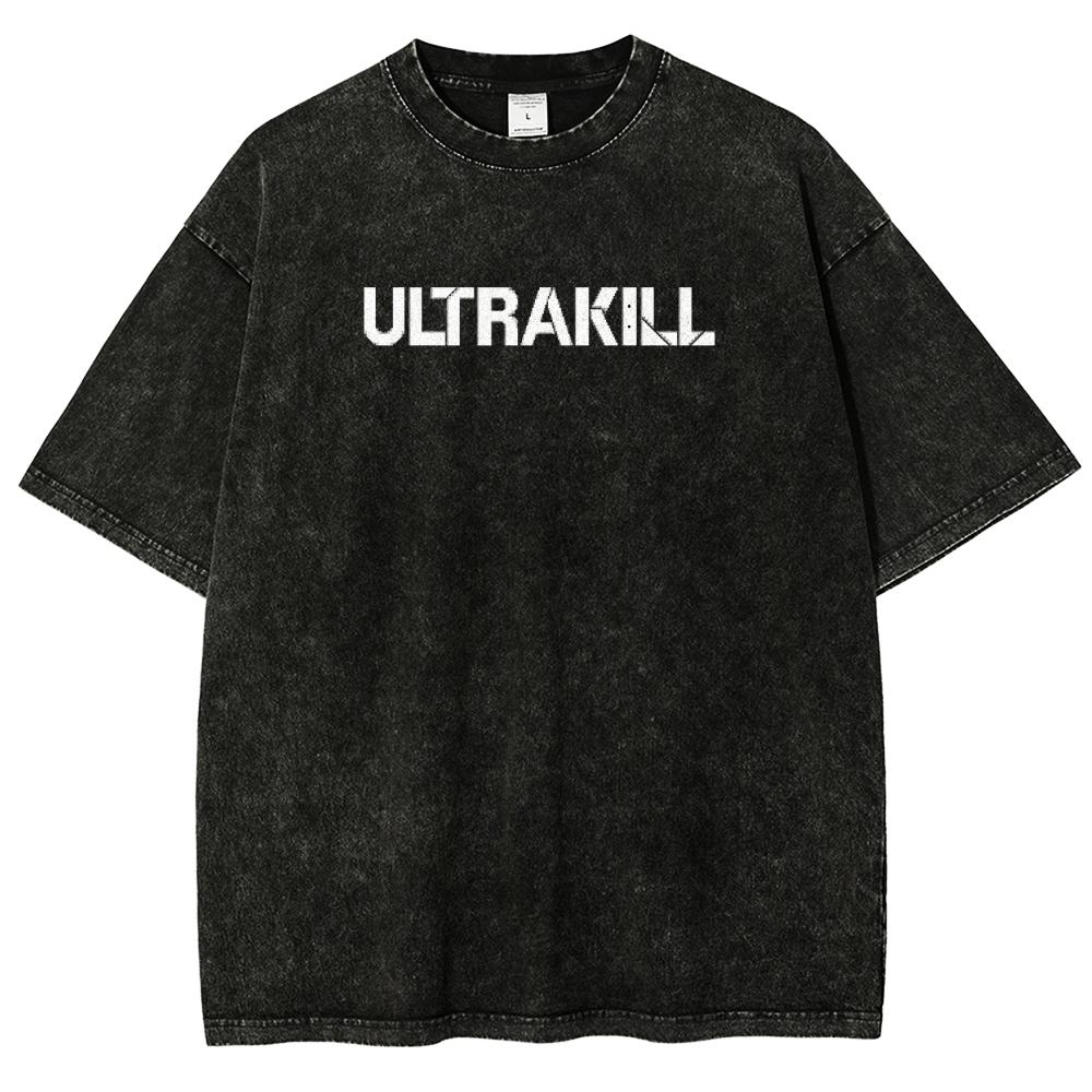 ULTRAKILL Любитель Аниме Стиранная Футболка Одежда на весь год высокое качество индивидуальность Одежда Большой Размер Унисекс Новая Модель Футболка для Пары