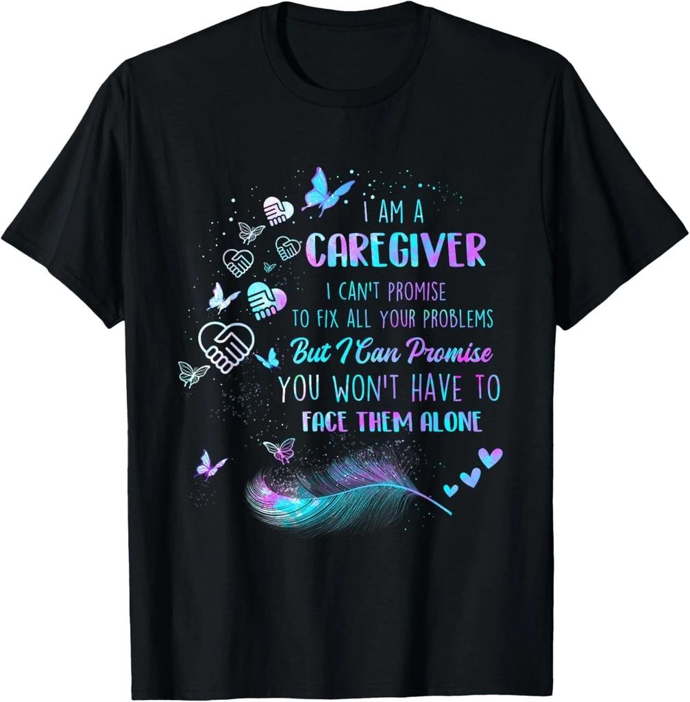 I Am A Caregiver I Can_t Promise - Nurse Caregiving Carer Gift Unisex T-Shirt
