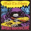 CD MARSAS SOUND MACHINE - MAD TV SHOW DDCZ1530 Dead Head Recor 2008 Япония ObiRock Б/У