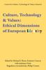 Книга Culture, Technology & Values : Ethical Dimensions of European Identity