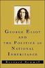 Книга George Eliot and the Politics of National Inheritance