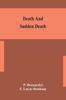 Книга Death And Sudden Death by P. Brouardel - Hardback