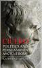 Книга Cicero : Politics and Persuasion In Ancient Rome