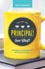 Книга You're the Principal! Now What? : Strategies and Solutions for New School Leaders