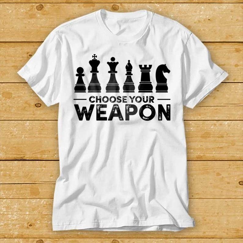 230 Gsm 100% Cotton Choose Your Weapon Chess T Shirt Funny Gamer Game Shirt Brain Master Box Limited Edition Gift Unisex Top Tee 2204