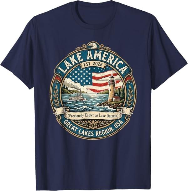 Lake America Previously Ontario Canada USA Funny Patriotic T-Shirt