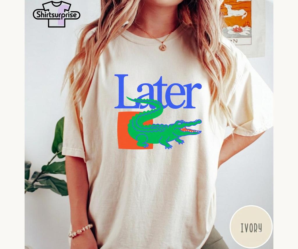 Футболка Comfort Colors® Later Alligator, Смешная футболка с аллигатором, Футболка с южным юмором, Милая графическая футболка из Флориды, Смешная футболка с крокодилом, Летняя футболка для пляжа