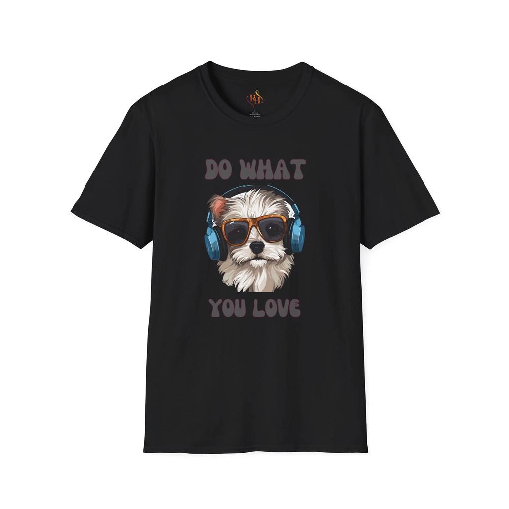 Dog Lover Unisex T-Shirt - "Do What You Love", Pet Gift, Casual Wear, Dog Owner