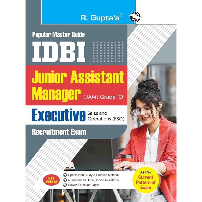 IDBI Jr. Assistant Manager (JAM) Grade O and Executive Sales and Operations (ESO) Recruitment Exam Guide