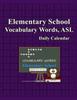 Книга Whimsy Word Search, Elementary School Vocabulary Words - Daily Calendar - In ASL
