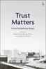 Книга Trust Matters : Cross-Disciplinary Essays