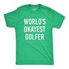 Funny Golf T-Shirt, Okayest Golfer Gift