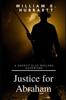 Книга Justice for Abraham : A Sheriff Clay Holland Adventure