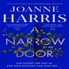 A Narrow Door by Joanne Harris Paperback Book 9781409170846