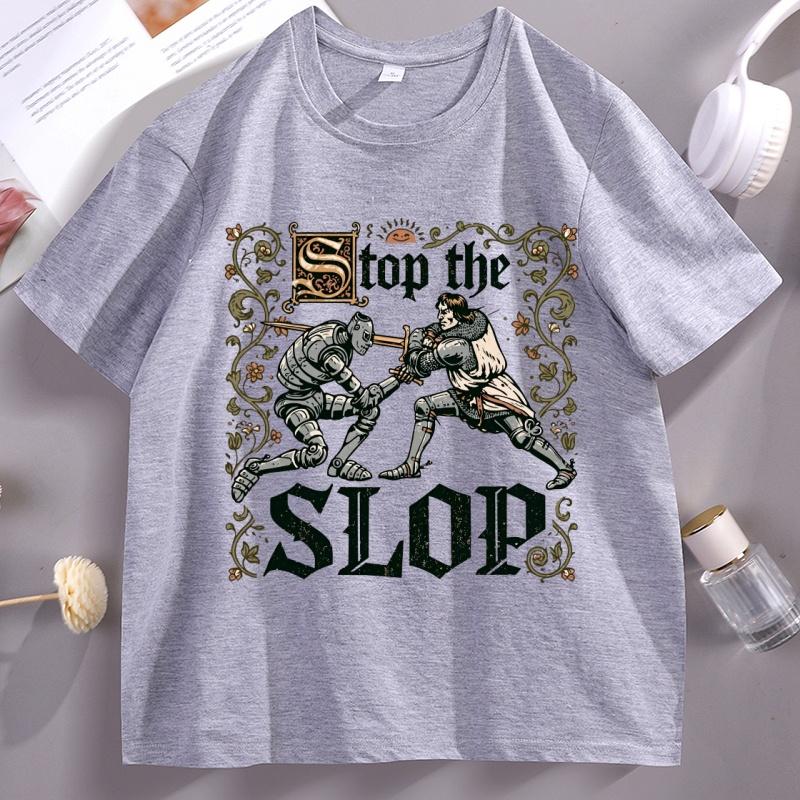 Stop The Slop T Shirt Medieval Knight Battle Tshirts Gothic Trendy Round Neck Cotton Short Sleeve Tshirts Unisex Printed Tees