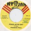 7-дюймовая пластинка FRANKIE PAUL / BATTA - Food Affe Eat / Good Loving Ny Jah 2000 Ямайка Регги, Ска и Даб