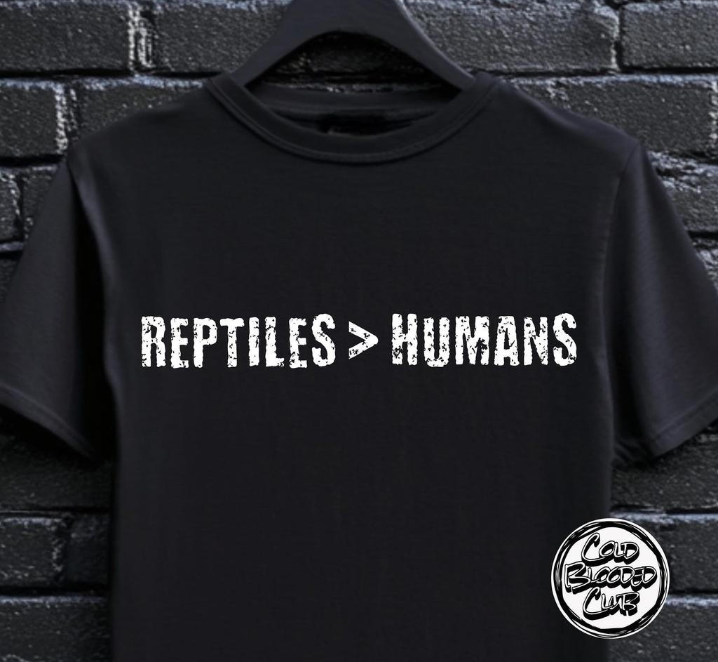 Funny Reptiles Greater Than Humans T-Shirt - Herpetology Humor Tee for Reptile Lovers