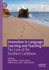 Книга Innovation In Language Learning and Teaching : The Case of the Southern Caribbean