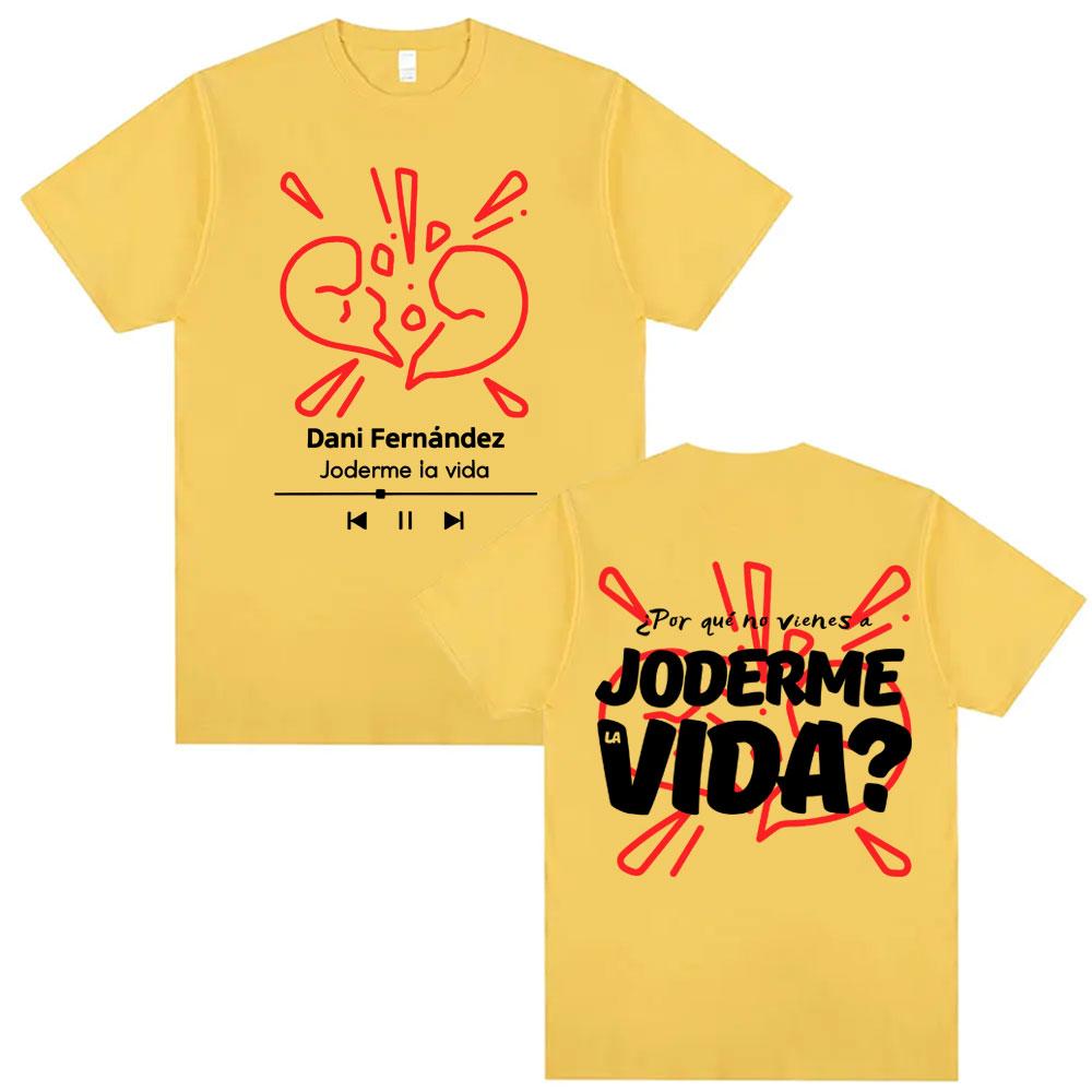 DANI FERNÁNDEZ JODERME LA VIDA Album Merch T Shirts Unisex Women Fashion Retro Summer Tshirt Hip Hop 100 Cotton Oversized T Shirt