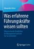Книга Was Erfahrene Fuhrungskrafte Wissen Sollten : UEberraschende Denkfehler Im Management Und Wie Sie Sie Vermeiden