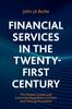 Книга Financial Services In the Twenty-First Century : The Present System and Future Developments In Fintech and Financial Innovation