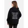 TAKE CARE OF YOUR STUPID MENTAL HEALTH Women Hoodies Loose Cotton Crewneck Pullovers Winter Clothes Ladies Jumper Tracksuit Top