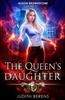 Книга The Queen's Daughter : An Urban Fantasy Action Adventure : 7