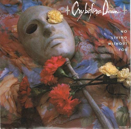 7-дюймовая пластинка CRY BEFORE DAWN - No Living Without You 6555857 Epic 1990 Великобритания Рок Б/У