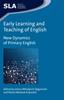 The Early Learning and Teaching of English : New Dynamics of Primary English Book