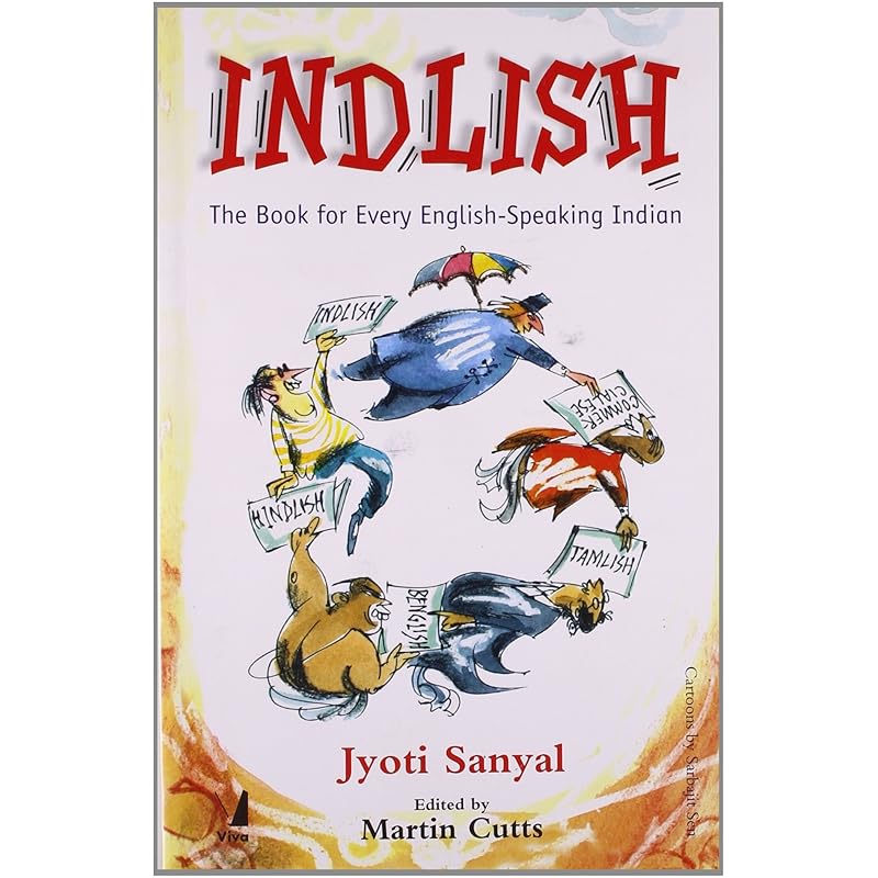 Indlish Do Indians equate impressive English with incomprehensible English?