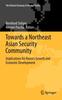 The Towards a Northeast Asian Security Community : Implications for Korea's Growth and Economic Development Book