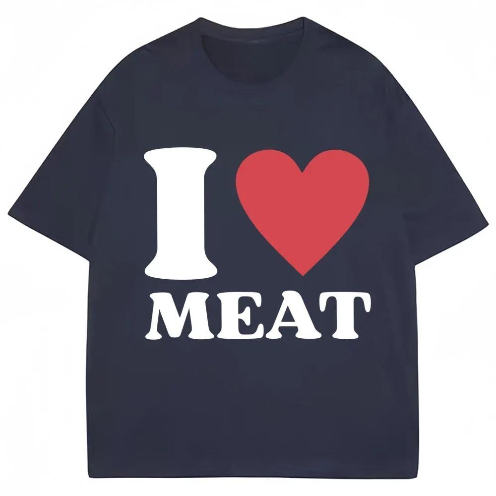 Смешная футболка с принтом I Love Meat, юмор, шутка, Y2k, мужская, женская, оверсайз, хлопок, повседневная, с круглым вырезом, короткий рукав, уличная мода