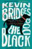 Книга The Black Dog : The Life-affirming Debut Novel from One of Britain's Most-loved Comedians