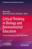 Книга Critical Thinking In Biology and Environmental Education : Facing Challenges In a Post-Truth World
