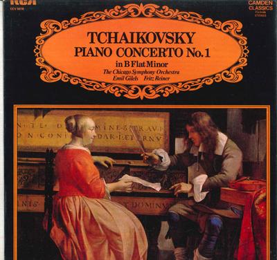Виниловая пластинка ЭМИЛЬ ГИЛЕЛЬС, ФРИЦ РАЙНЕР, ЧИКАГО - Концерт для фортепиано с оркестром №1 си-бемоль минор Чайковского CCV5016 RCA CAMDEN CLAS UK Классика Б/у