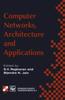 The Computer Networks, Architecture and Applications : Proceedings of the IFIP TC6 Conference 1994 Book