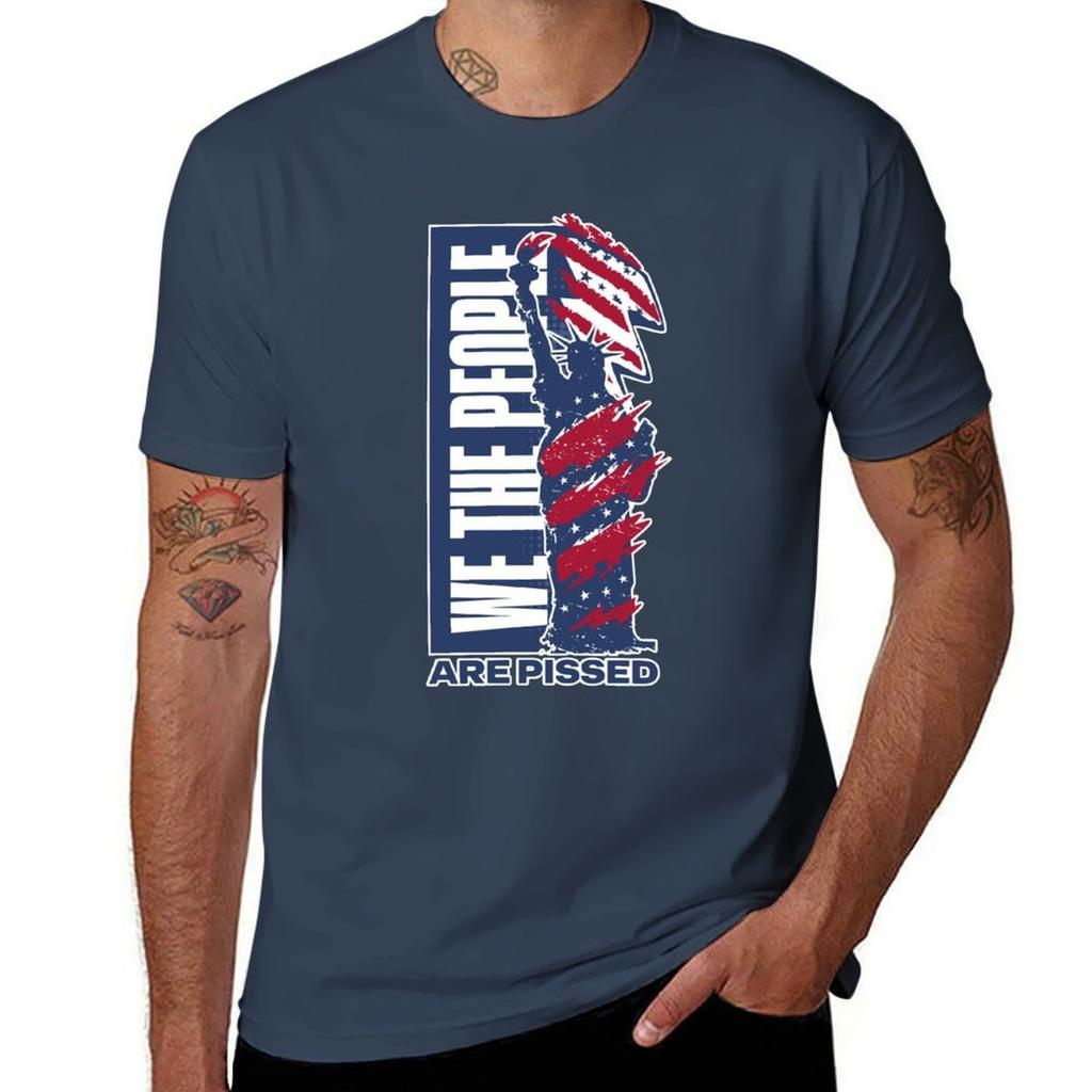 We The People Are Pissed Tshirt T Shirts With Prints Cotton T Shirts Unisex 100 Tshirt