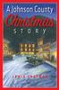 Книга A Johnson County Christmas Story