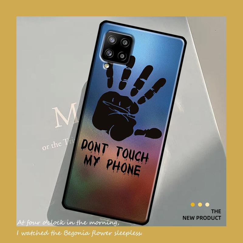 Чехол Don't Touch My Phone для Samsung Galaxy A54 A34 A52 A32 A22 A12 A13 A14 A23 A33 A53 A73 A51 A71