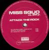 12-дюймовая пластинка MISS SQUO, 2M JR. - Attack The Rock SFORZA011 Technosforza Re 2007 Германия Танцевальная и Электронная Б/У