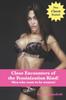Книга Close Encounters of the Feminization Kind! : Men Who Want To Be Women!