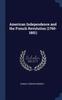Книга American Independence and the French Revolution (1760-1801)