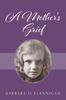 The A Mother's Grief Book