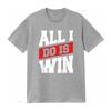 All I Do Is Win T Shirt Hustler Urban Vintage Washed Streetwear Stylish Versatile Fashion Comfortable Unisex Designer Clothes