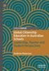 The Global Citizenship Education In Australian Schools : Leadership, Teacher and Student Perspectives Book