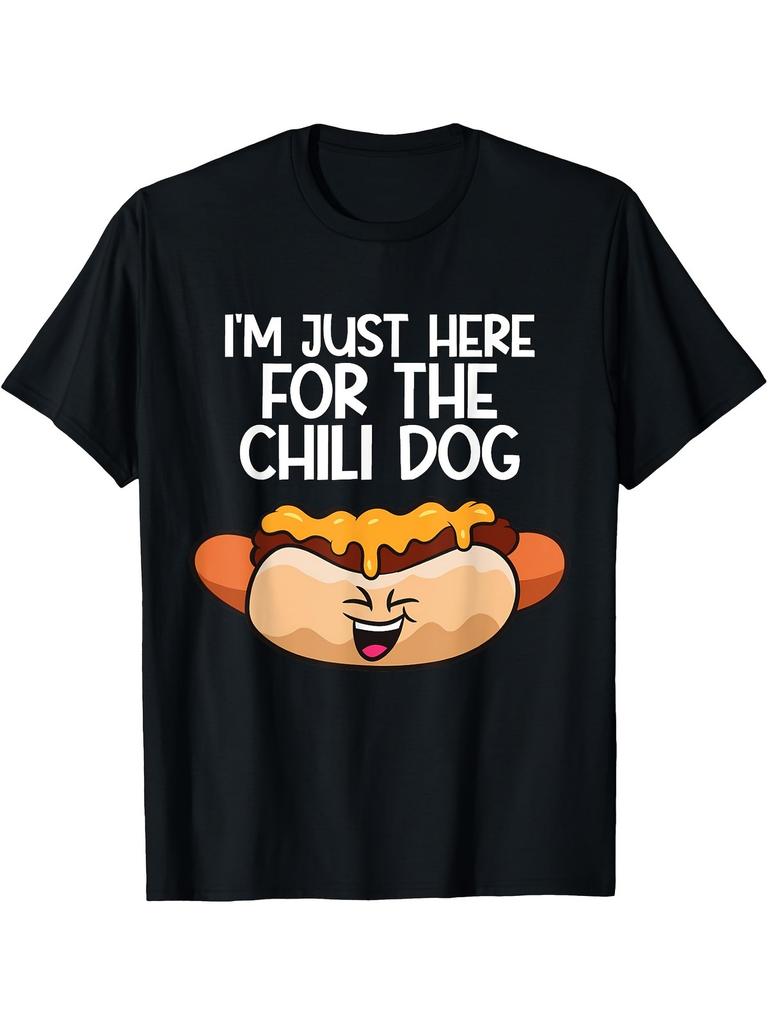 I'm Just Here for The Chili Dogs T-Shirt, Fashion Boutique T-shirt, Casual Wear