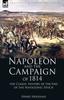 Книга Napoleon and the Campaign of 1814 : the Classic History of the End of the Napoleonic Epoch