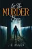 The Let the Murder Begin Book