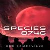 Species 8746 by Rod Somerville Paperback Book 9781837945603